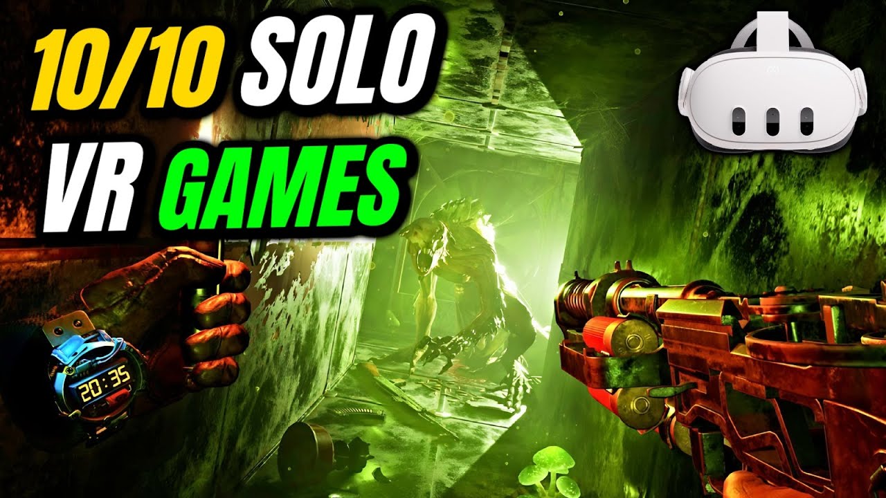 25 Perfect Single Player 10/10 VR Games You Must Play!