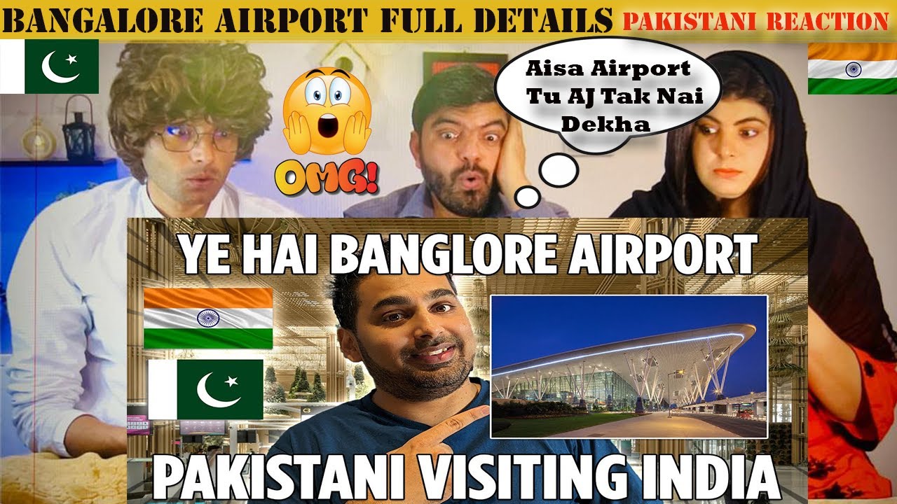 Pakistani Reacts to Bangalore Airport Full Details | PAKISTANI visiting Bengaluru 🇮🇳 🇵🇰