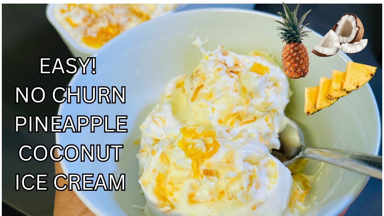 How To Make Pineapple Coconut Ice Cream!! (No Churn) Easy Recipe