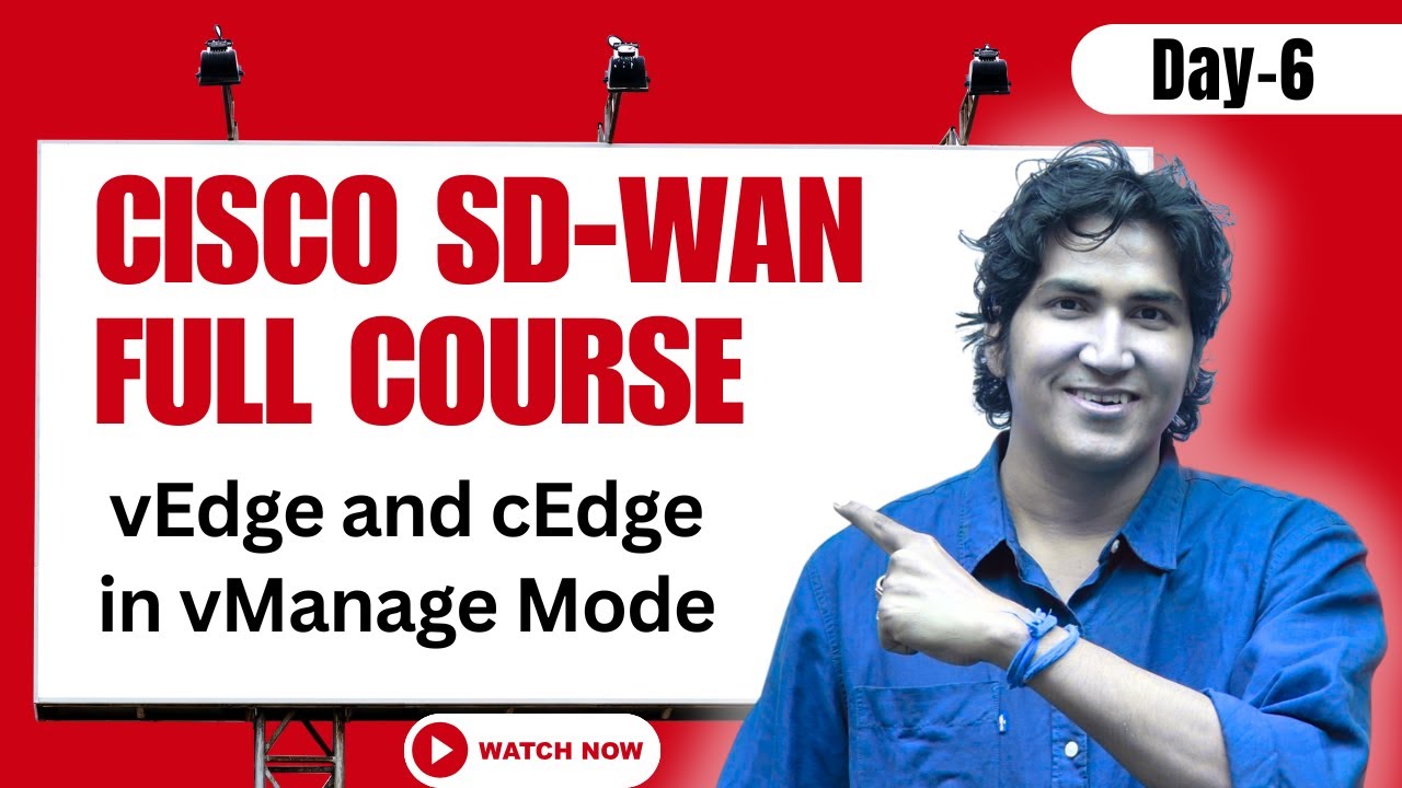 Day 6  Cisco SD-WAN Full Course | Managing WAN-Edge(vEdge and cEdge) Devices Through vManage #cedge