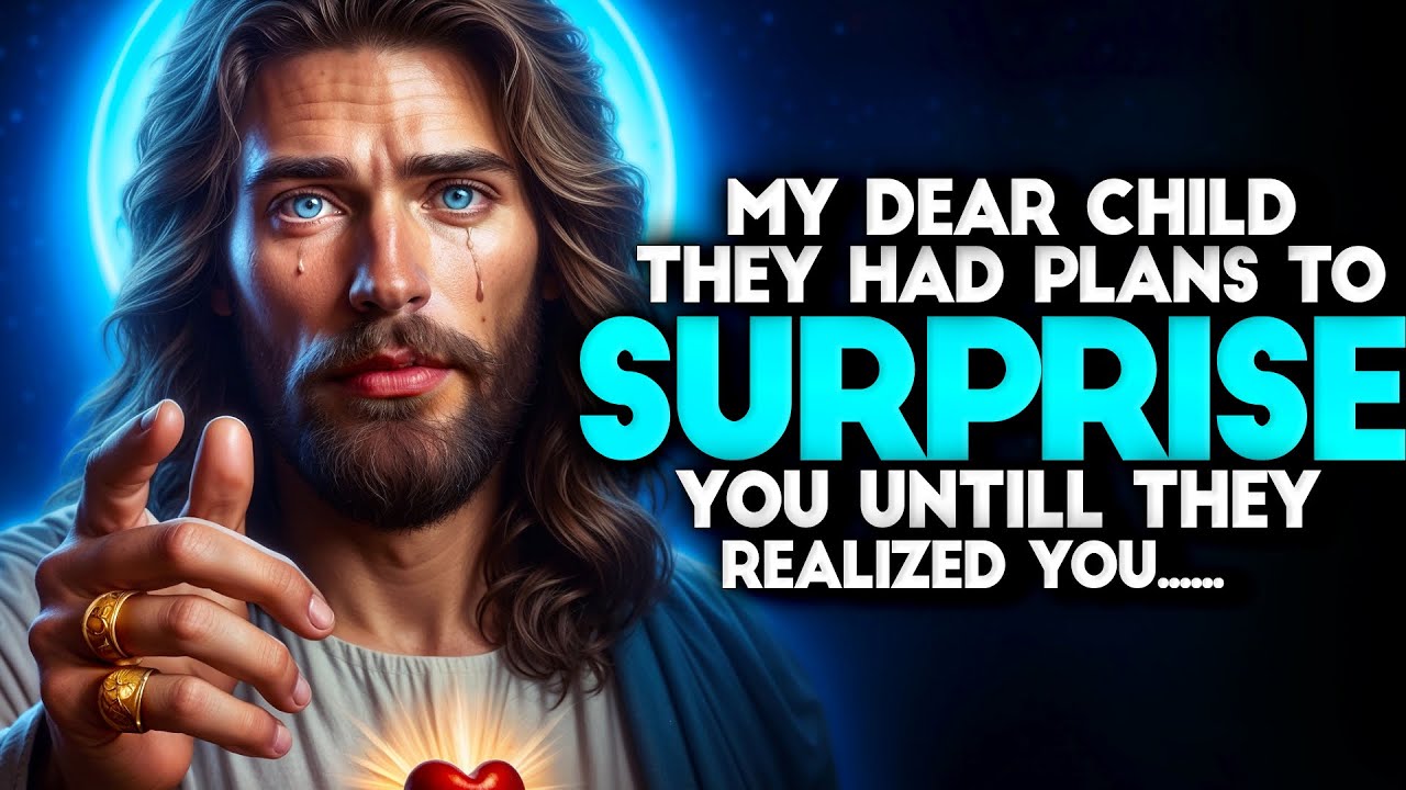 GOD SAYS: THEY HAD PLANS TO SURPRISE YOU UNTILL THEY... | God message Today God message |God Support