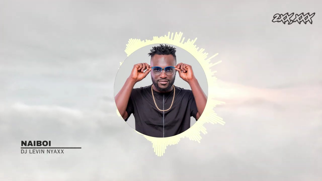 Best Of Naiboi Mixtape - By Dj Levin Nyaxx #kenyanmusic