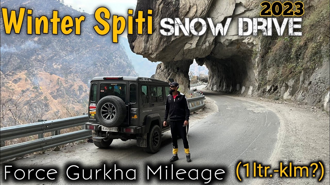 Gurkha ki pahli snow Drive || Winter Spiti 2023 || Force Gurkha xtream Mileage Test||yahi Ummid Thi