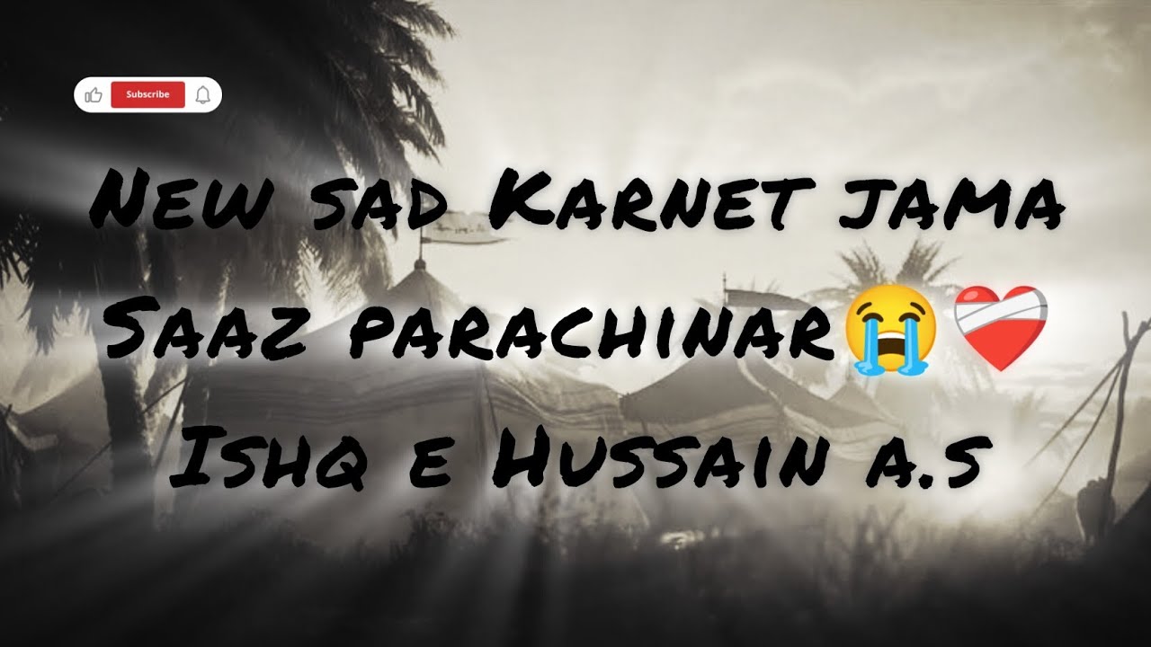 New sad Karnet jama Saaz parachinar😭❤️‍🩹Ishq e Hussain a.s