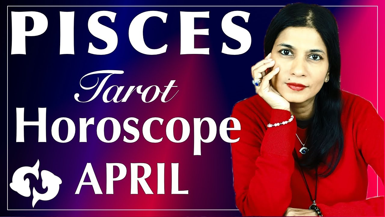 PISCES April 2022 Tarot reading