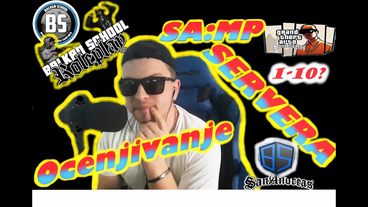 OCENJIVANJE SA:MP SERVERA | Balkan School | Part 1