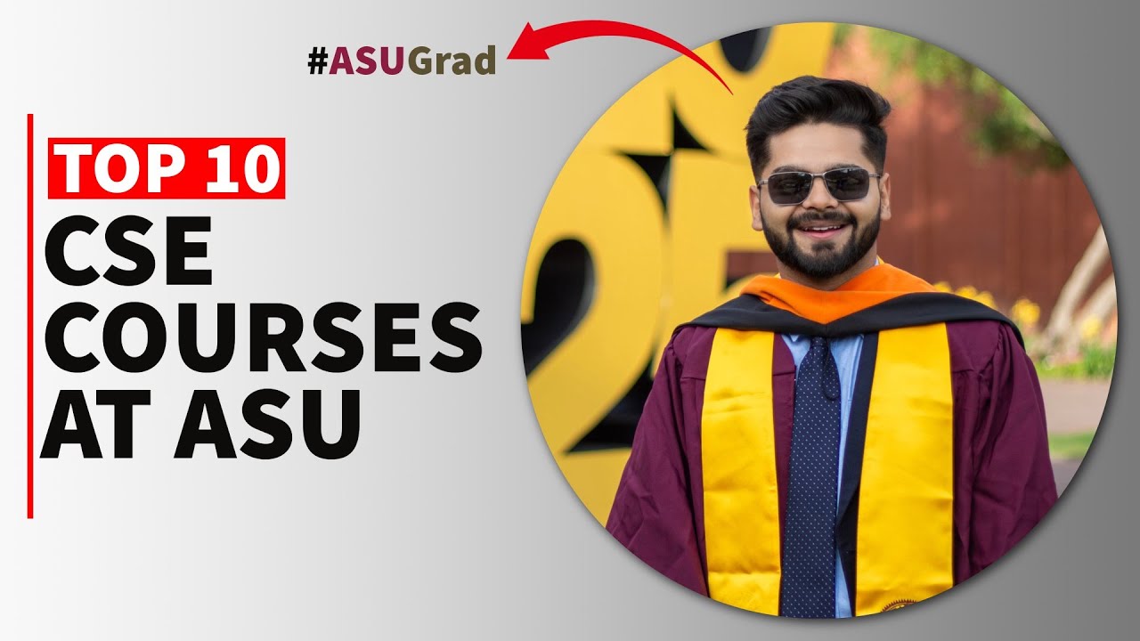 Best CS Courses for MS students at ASU - My Experience | Grading, Exams, Assignments