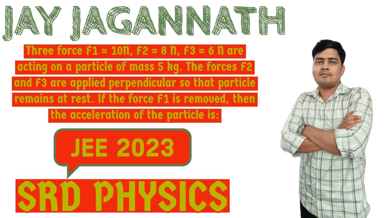 Three force F1 = 10n, F2 = 8n, F3 = 6n are acting on a particle of mass 5Kg. The forces&hellip;..JEE 2023