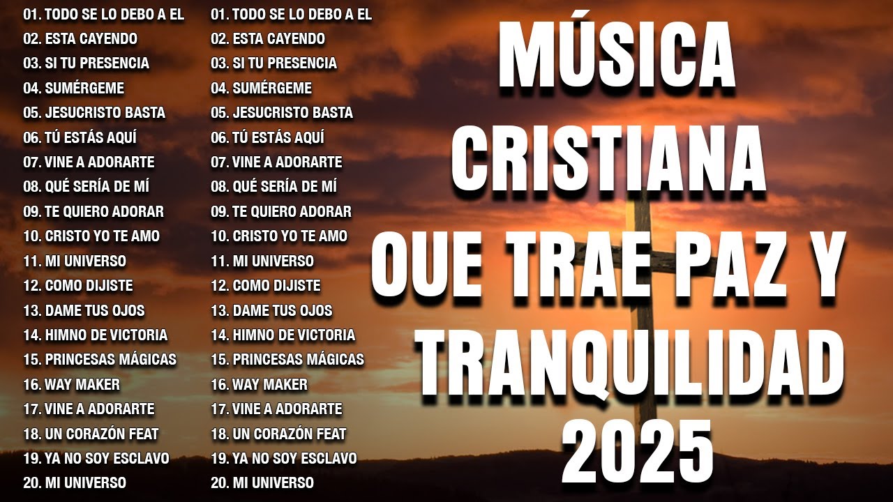 MUSICA CRISTIANA QUE REFRESCAN EL CORAZON Y EL ALMA - ALABANZA Y ADORACI&Oacute;N DE LA MA&Ntilde;ANA PARA