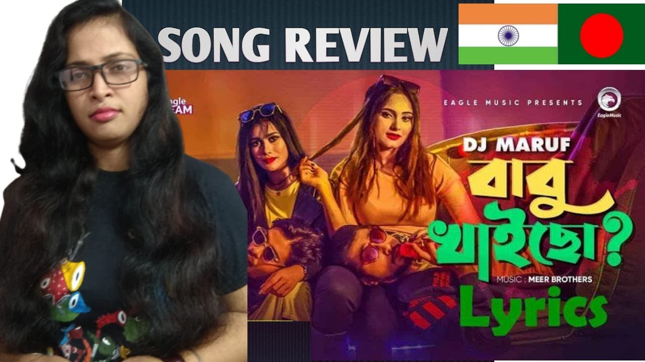 Babu Khaicho | বাবু খাইছো ?  Song REVIEW ||MAHUA'S MIND