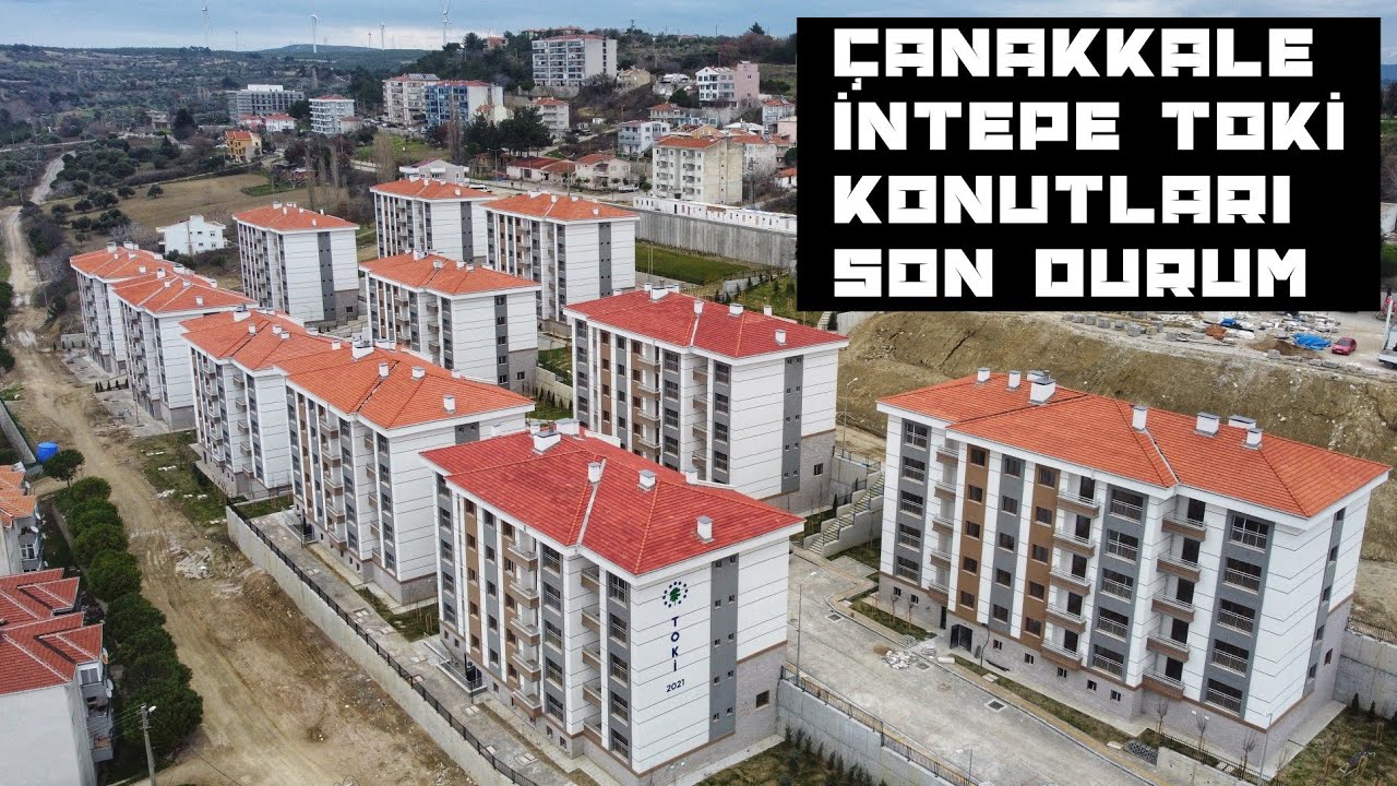 ÇANAKKALE İNTEPE TOKİ İNŞAATI BİTMEK ÜZERE | OCAK 2022