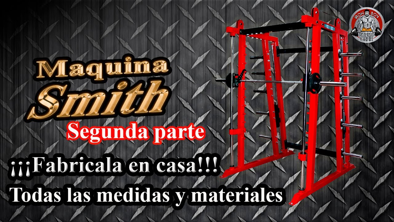 Como fabricar Maquina Smith, medidas y materiales para que la hagas en casa, segunda parte