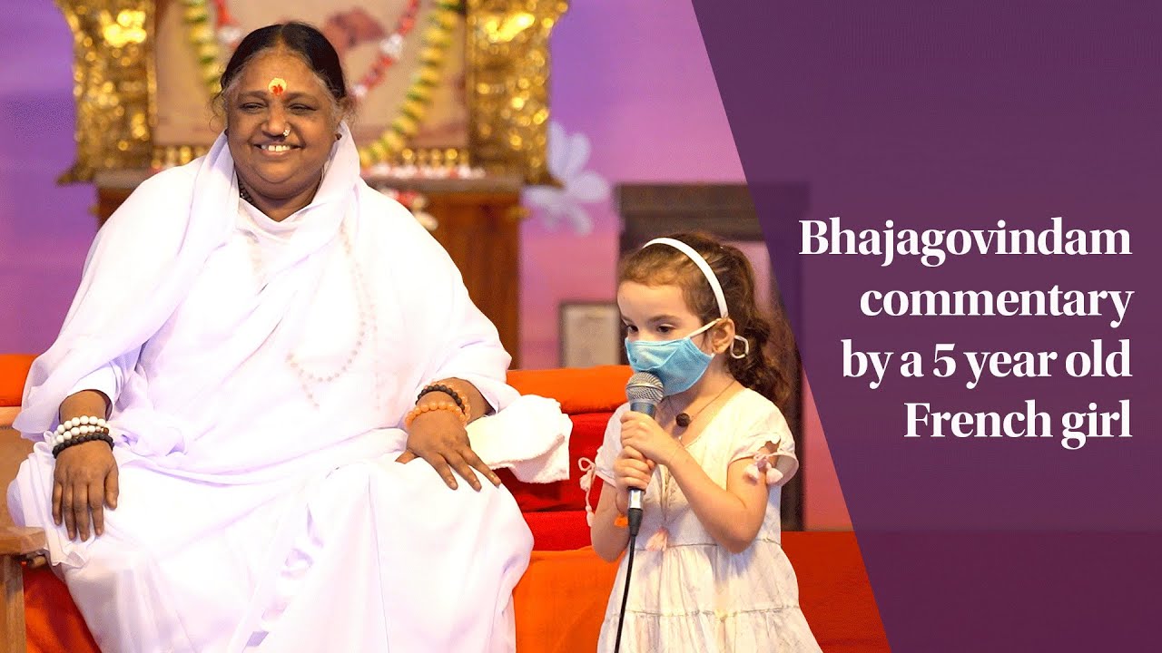Bhajagovindam commentary by a 5 year old French girl - Amritapuri Ashram