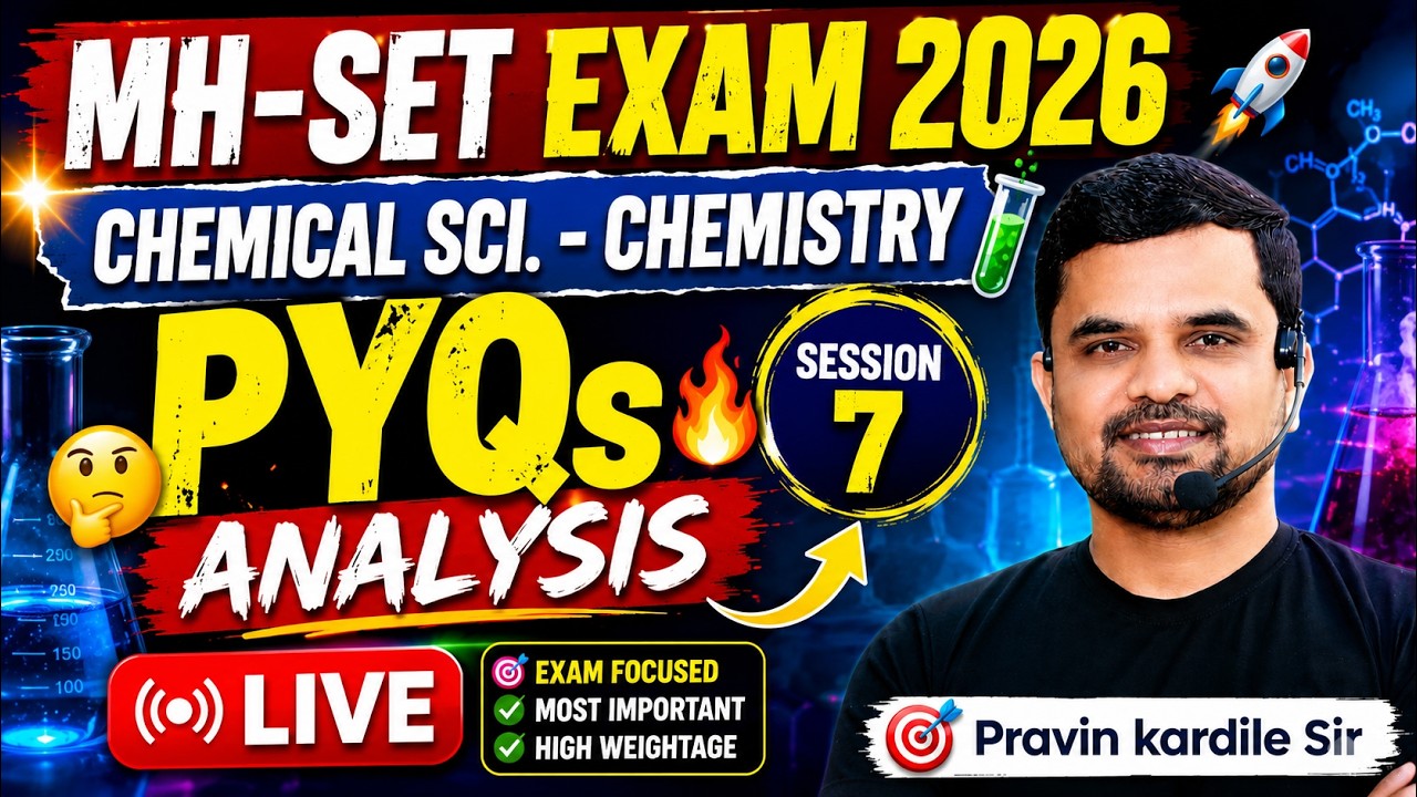 MH-SET 2026 Chemistry PYQs Analysis | Session 7 | Most Expected Previous Year Questions LIVE 🔥