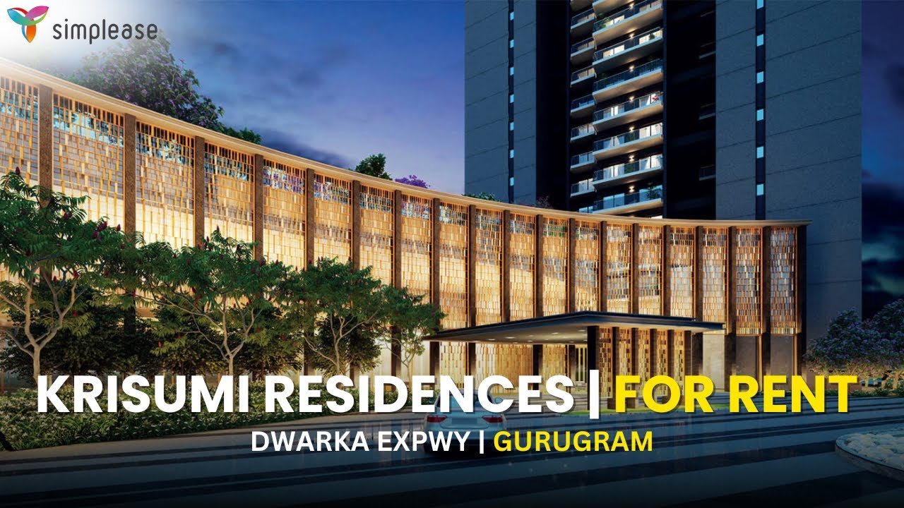 Krisumi Waterfall Residences Gurgaon | 3 BHK for Rent on Dwarka Expressway | Simplease #realestate 