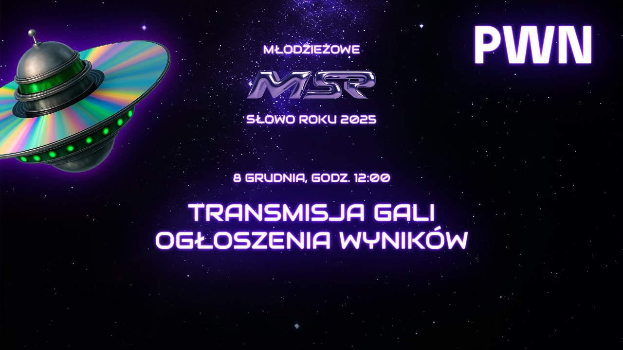 Gala ogłoszenia Młodzieżowego Słowa Roku 2025