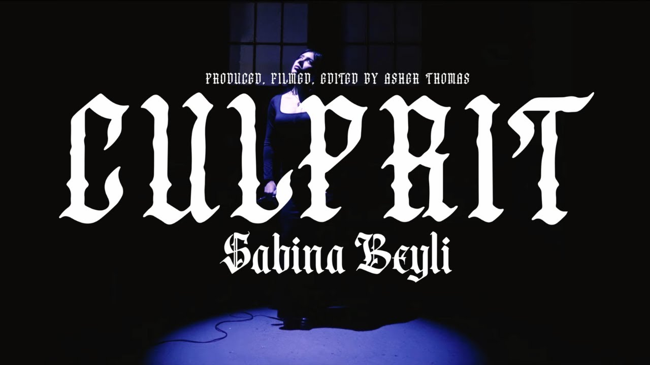 Sabina Beyli - Culprit (Official Music Video)