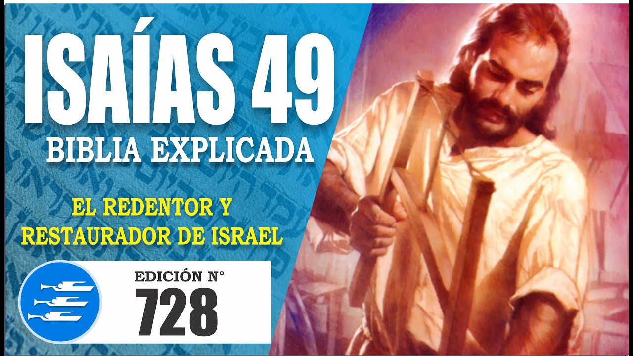 ✅ ISAIAS 49 - EXPLICADO 🔥 | Reavivados por su Palabra || 11 DE ENERO 2024 📌