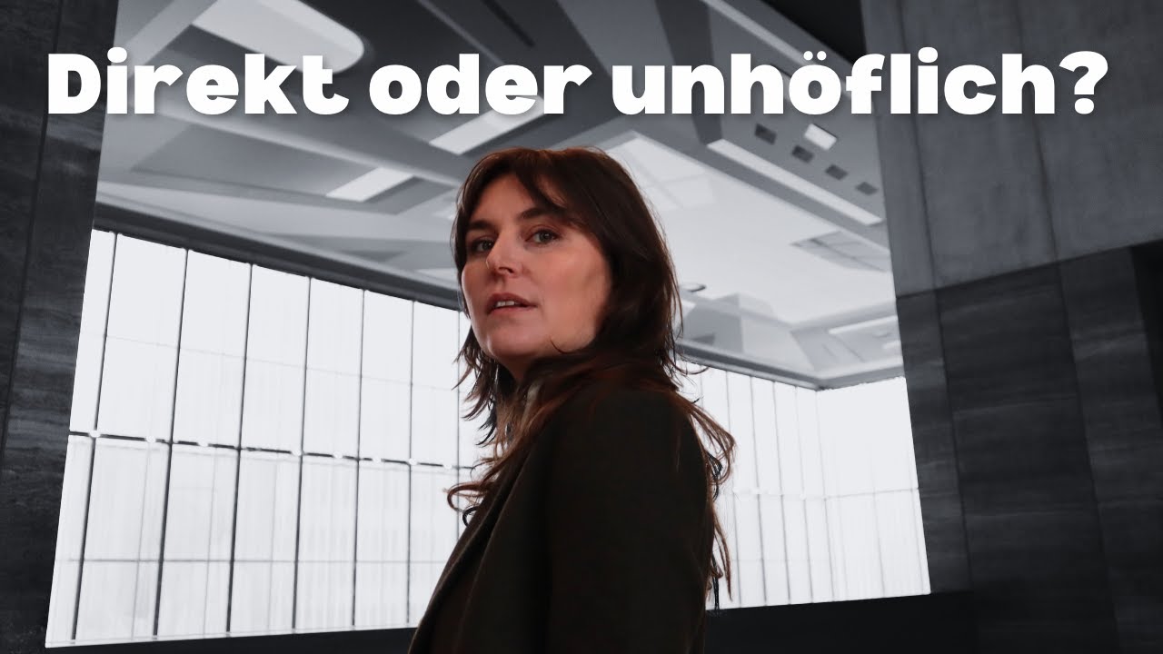 Direkt oder unhöflich?