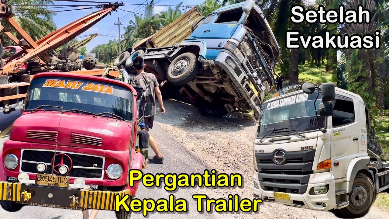 Mercy Bagong Dan Fuso Oren Evakuasi Truk Trailer Kontainer Tumbang