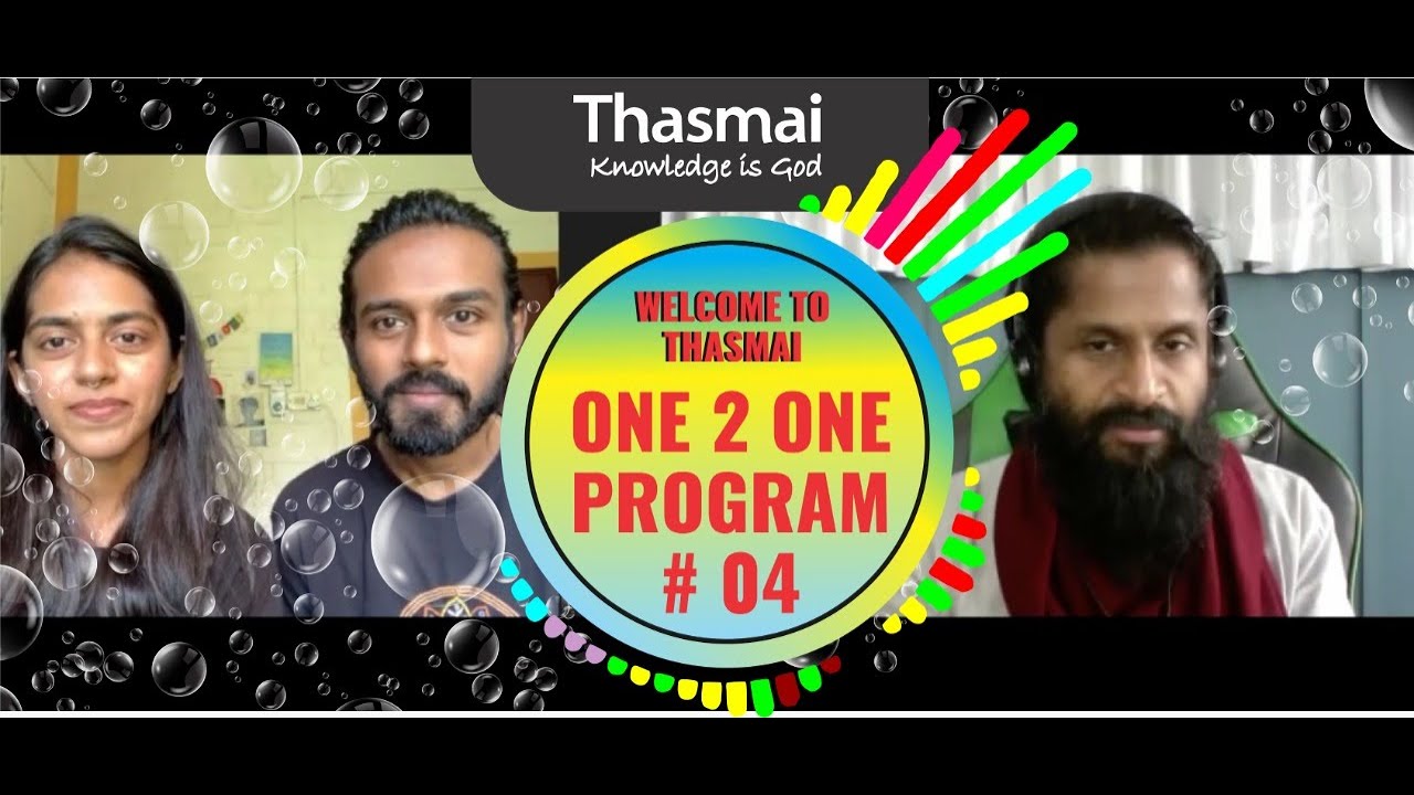 ONE 2 ONE PROGRAM #04 |പ്രകൃതിക്കുള്ളിലെ ചില അത്ഭുതങ്ങളും, പ്രതീക്ഷിക്കാത്ത ചോദ്യങ്ങളും| THASMAI|SMS