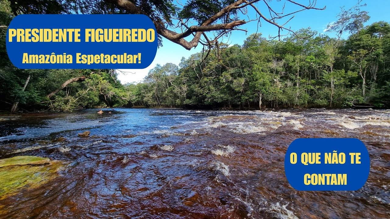 PRESIDENTE FIGUEIREDO. Amazônia Espetacular!