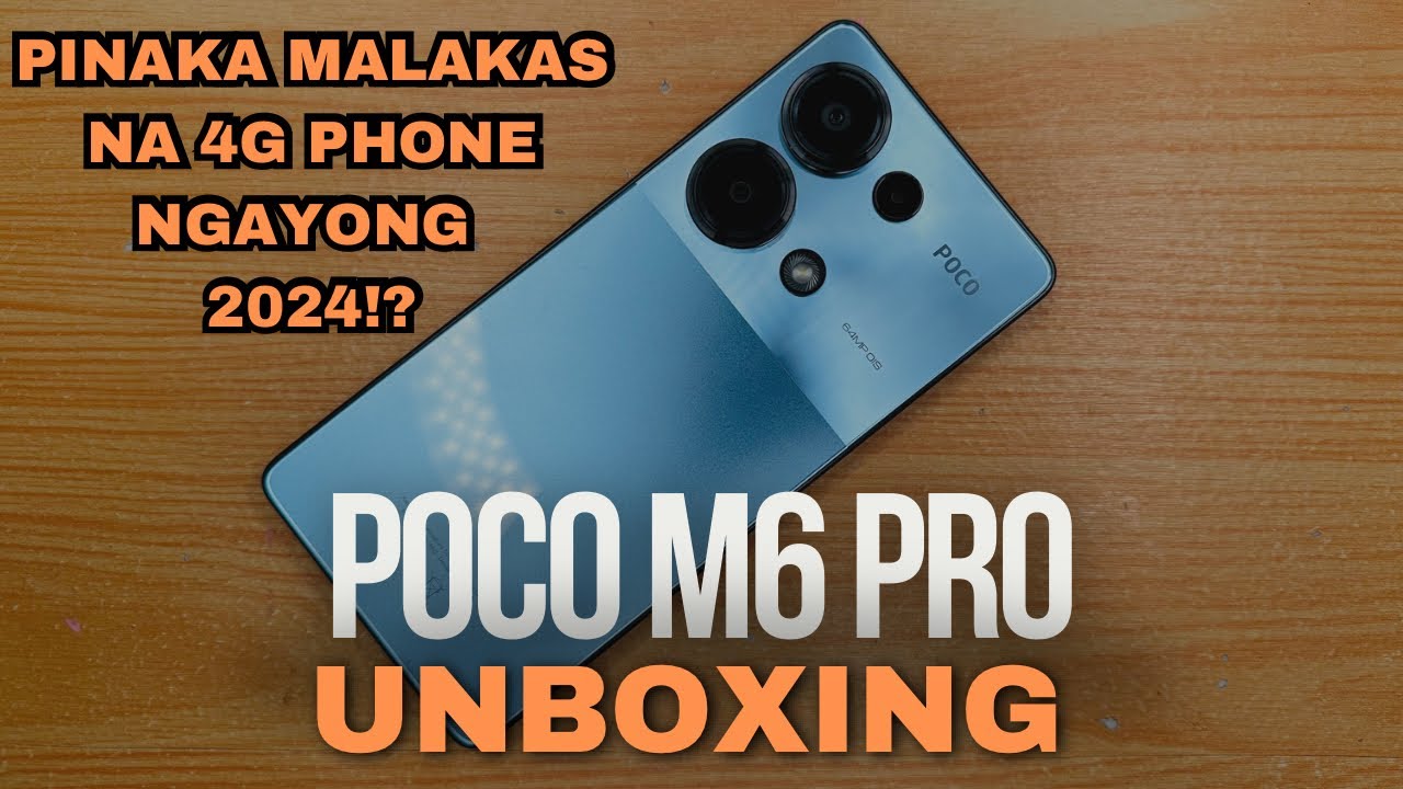 POCO M6 PRO Unboxing and Hands-On - NEW FEATURES WITH UPGRADED SPECS NA DIN! 512GB STORAGE WOW!