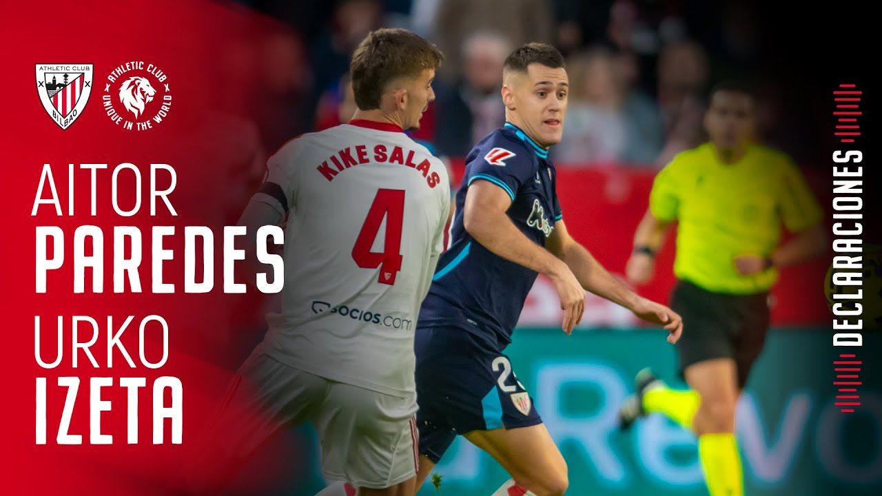 🎙 Aitor Paredes & Urko Izeta | post Sevilla FC 2-1 Athletic Club | J21 LaLiga EA Sports