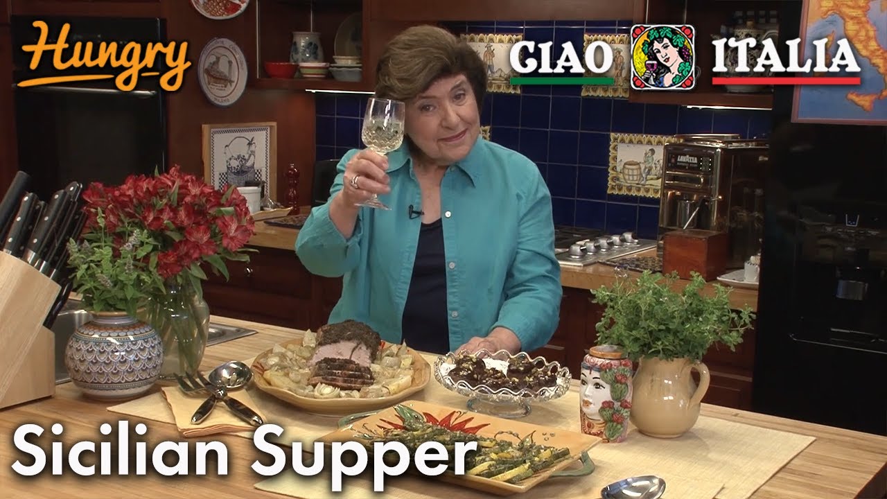 Sicilian Supper - Ciao Italia with Mary Ann Esposito