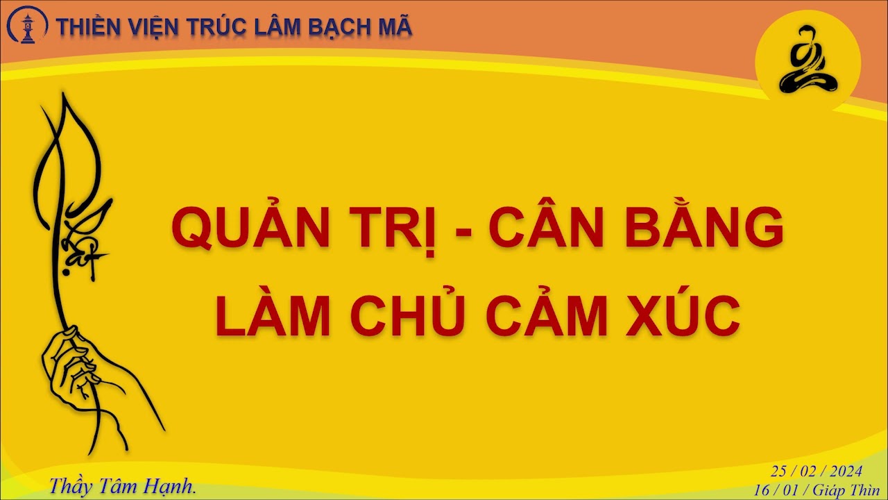 Quản Trị - Cân Bằng - Làm Chủ Cảm Xúc_Audio_Thích Tâm Hạnh