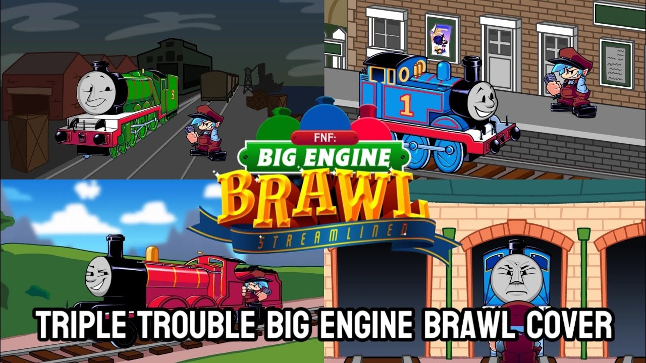 FNF:Triple Big Engine (Triple Trouble Big Engine Brawl Cover)