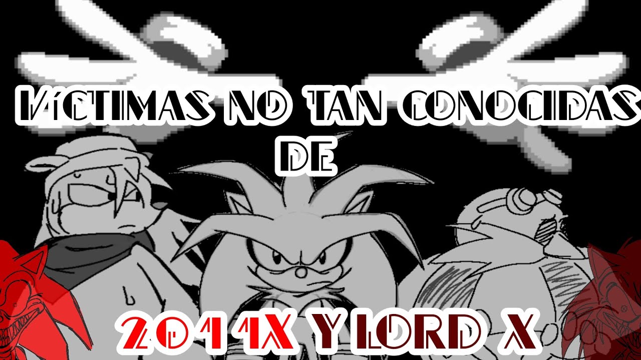Víctimas no tan conocidas de 2011X/Lord X |Edit By: @MrPalote   |Guión By: @Repizzar 