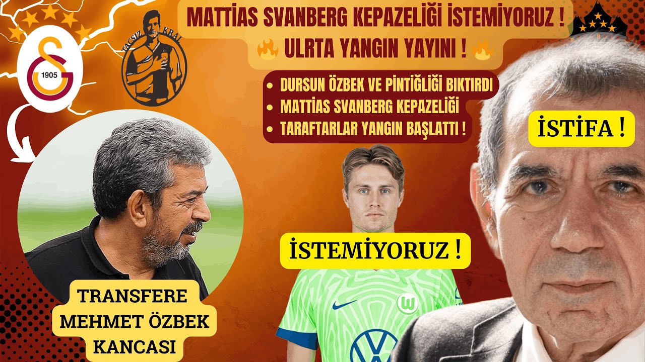 Galatasaray'da Mattias Svanberg Kepazeliği | Ultra Yangın Yayını | Dursun Özbek İstifa