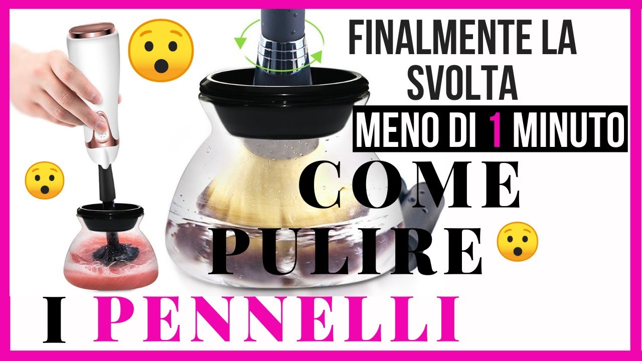 COME PULIRE I PENNELLI MAKEUP IN MENO DI 1 MINUTO || FINALMENTE LA SVOLTA