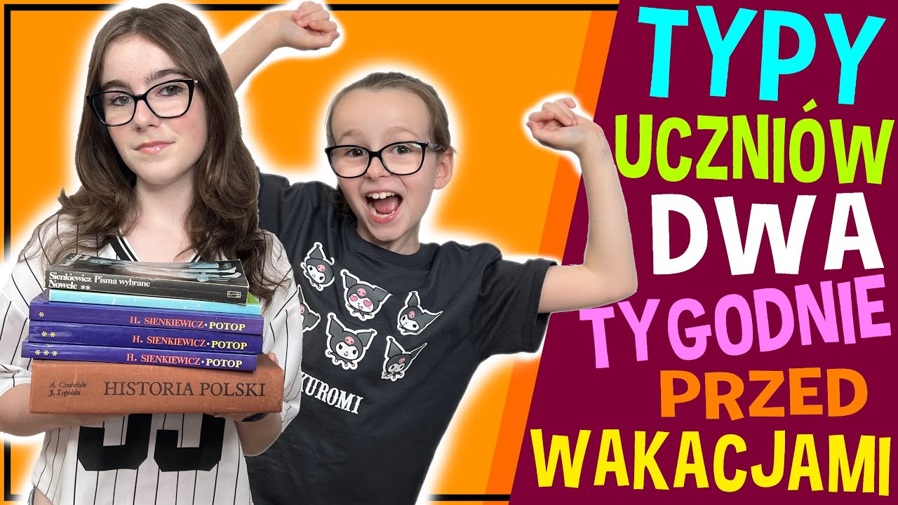 TYPY UCZNI&Oacute;W 2 TYGODNIE PRZED WAKACJAMI #fikimikiagatkiimoniki