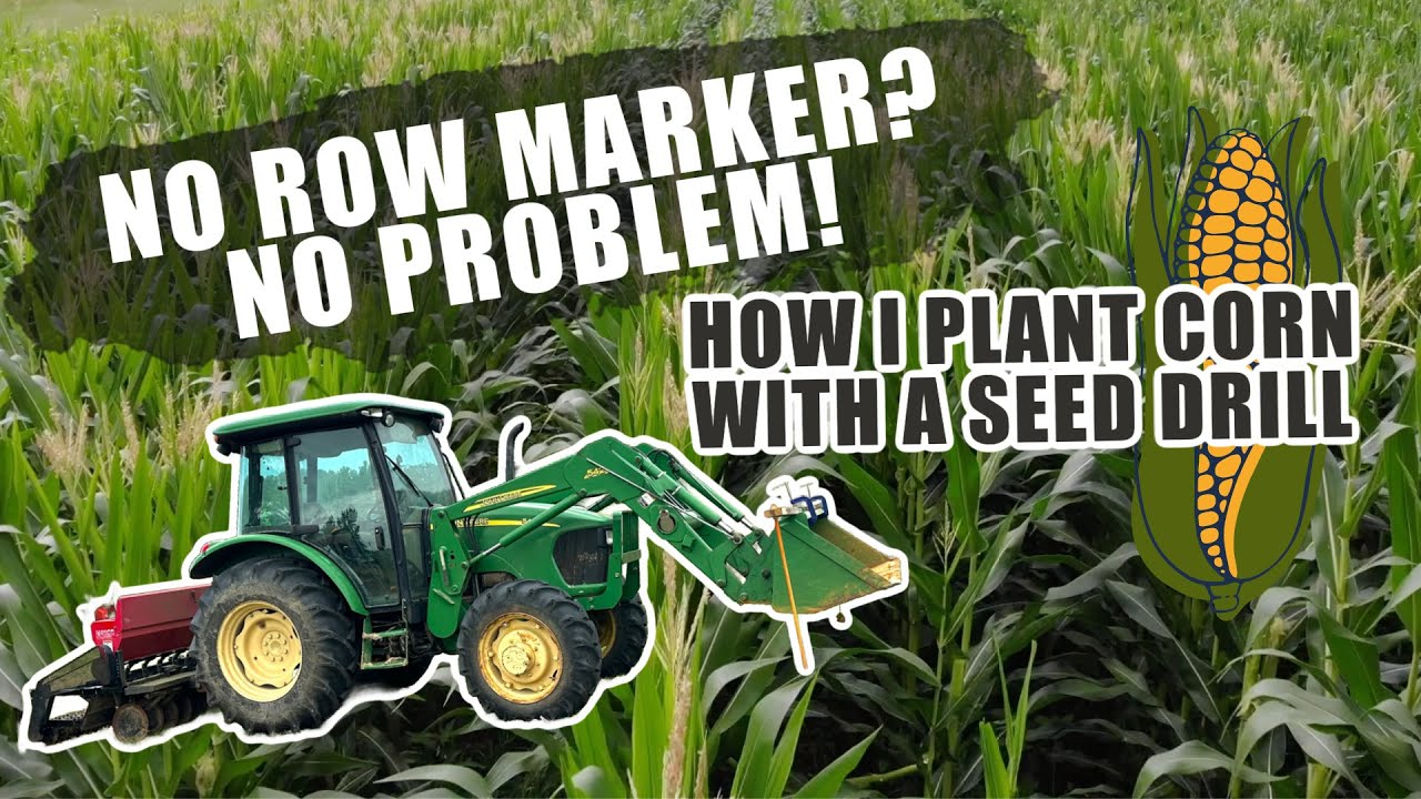 CUZ411 - PLANTING FIELD CORN WITH A SEED DRILL