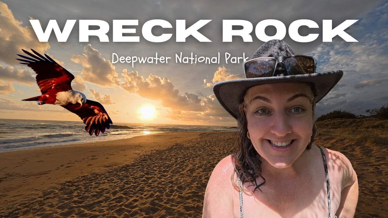 CAMP and EXPLORE-Wreck Rock, Deepwater National Park, QLD