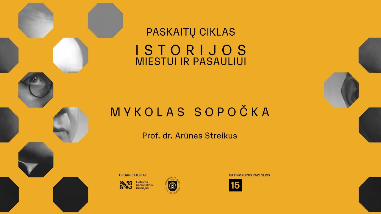 prof. dr. Arūno Streikaus paskaita „Mykolas Sopočka“