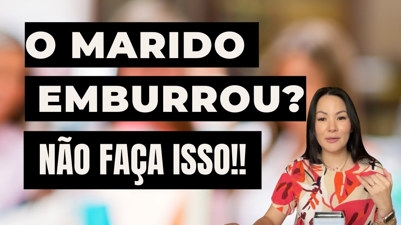 QUANDO O MARIDO EMBURRA