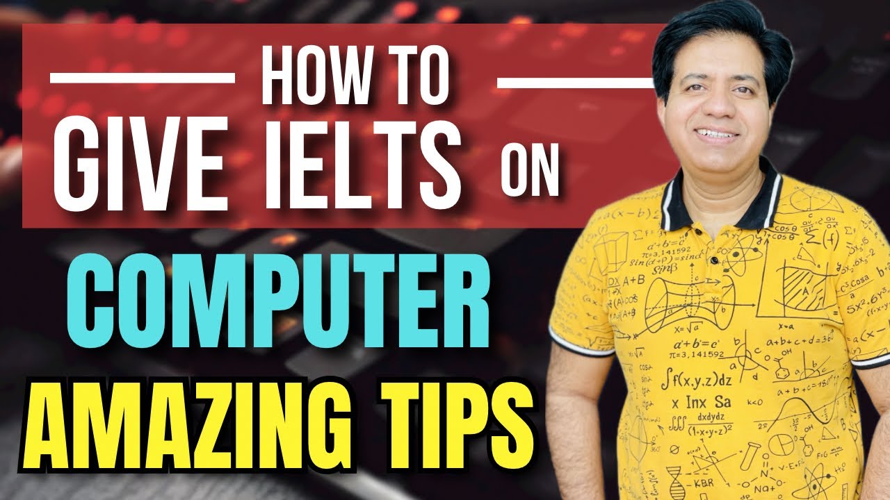 How To Give IELTS On Computer - AMAZING TIPS - By Asad Yaqub