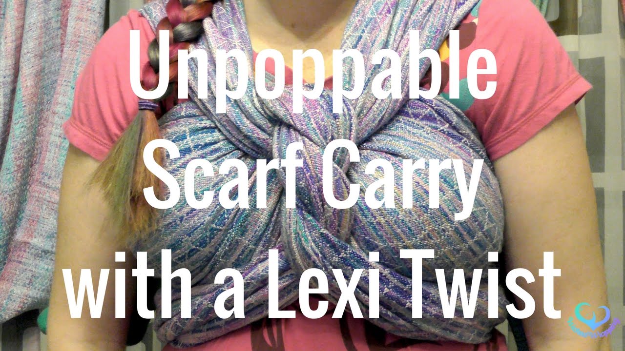 Babywearing Style: Unpoppable Scarf Carry with a Lexi Twist