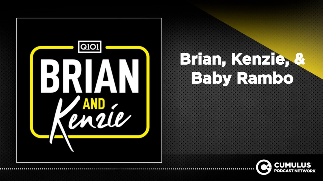 Brian, Kenzie, & Baby Rambo