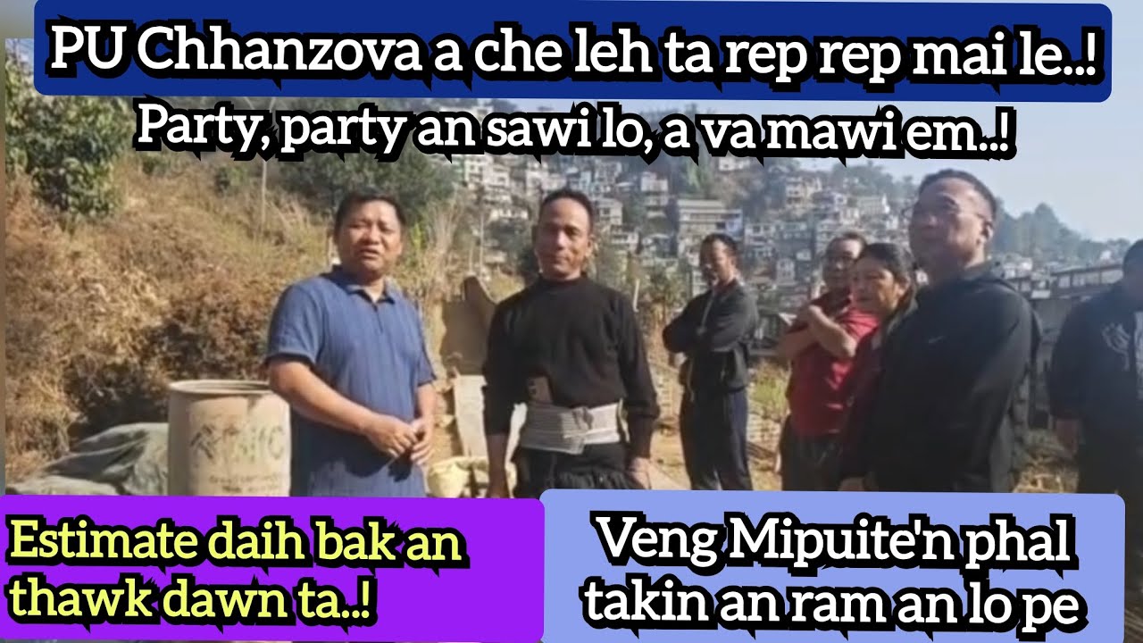 Pu B.Chhanzova a che leh ta | A bial chhung hmasawnnan mipui pawhin ram an phal hle..!