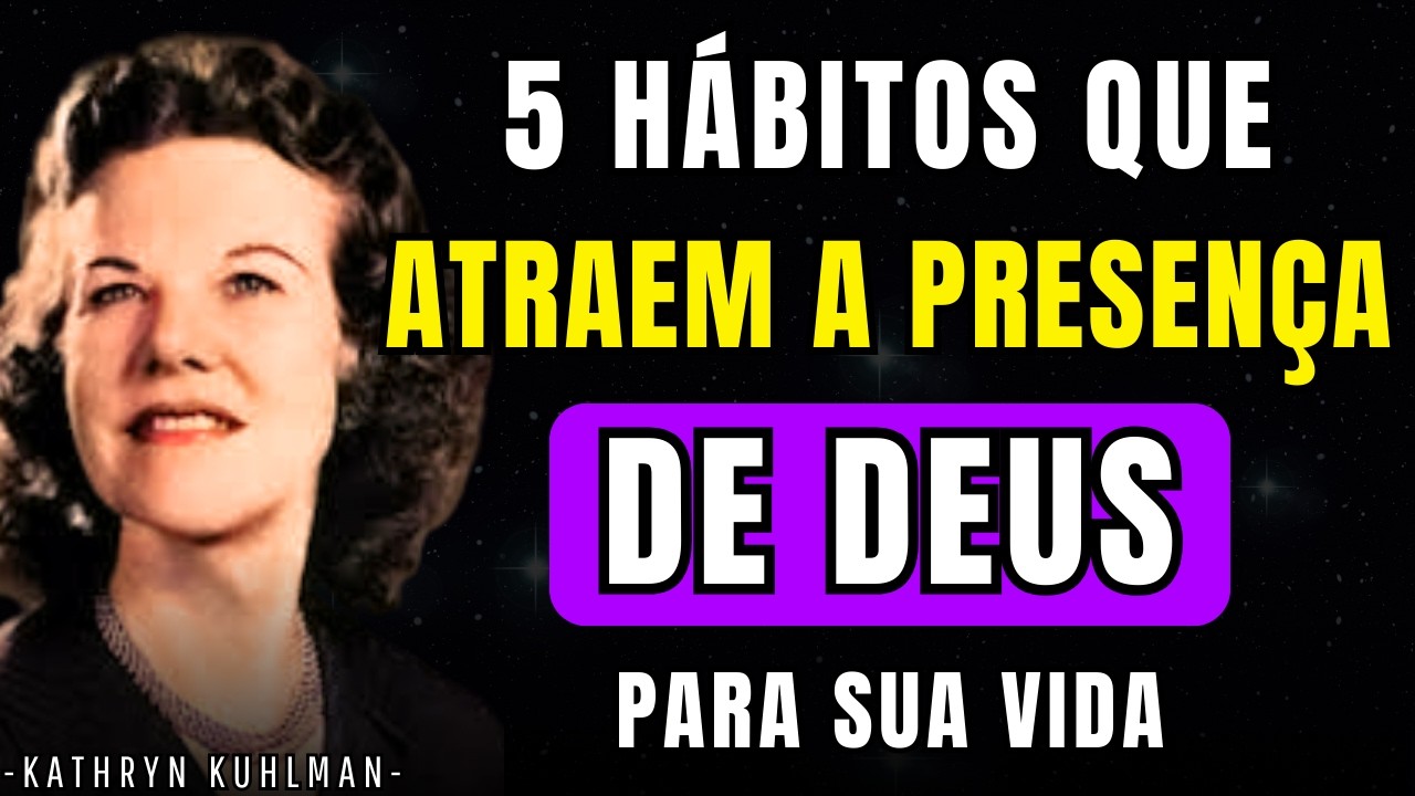 5 hábitos que Sempre aproximam o Espírito Santo da sua vida | kathryn kuhlman