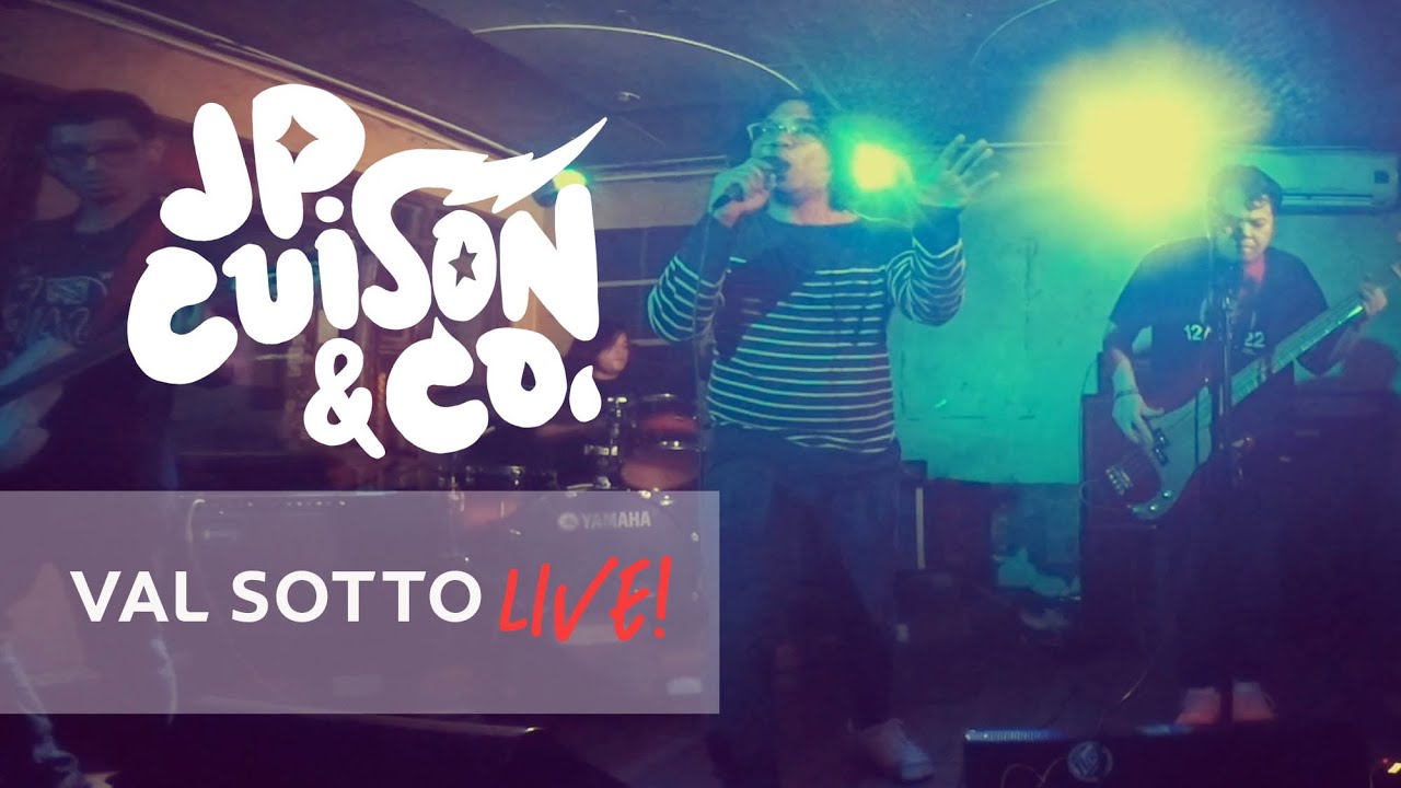 JP Cuison & Co. - VAL SOTTO Live at Saguijo