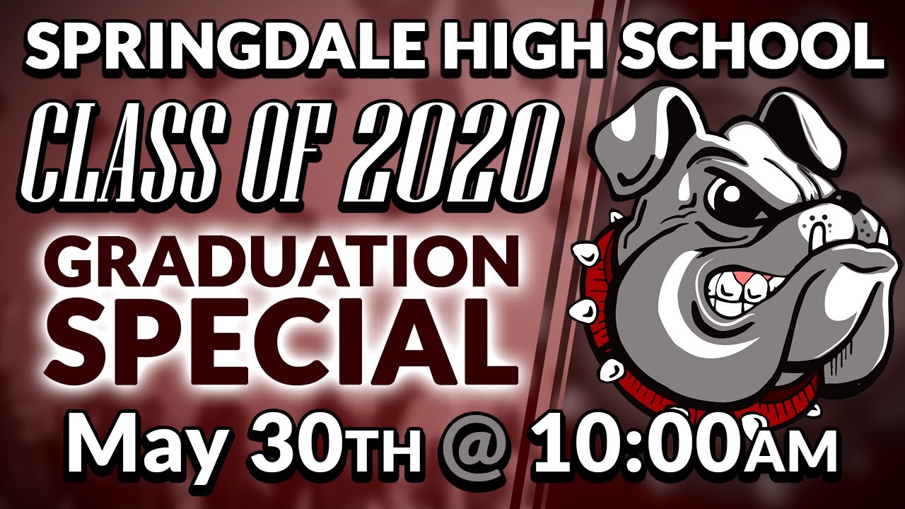 Springdale High School | 2020 Graduation Special