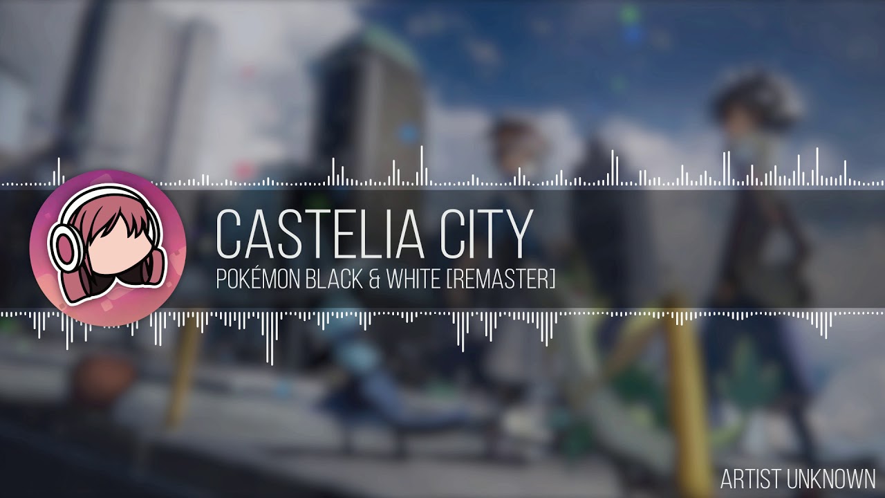 Seii - Castelia City [ Pokémon B/W Remaster ]