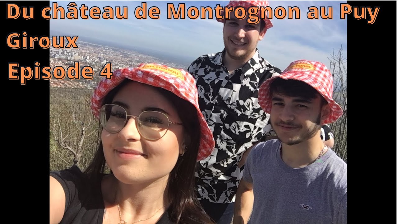 #4 - DU CHATEAU DE MONTROGNON AU PUY GIROUX