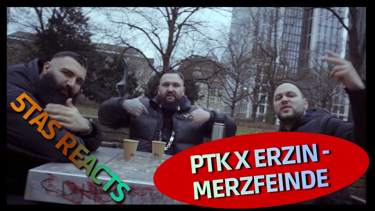 PTK x Erzin - Merzfeinde | REACTION