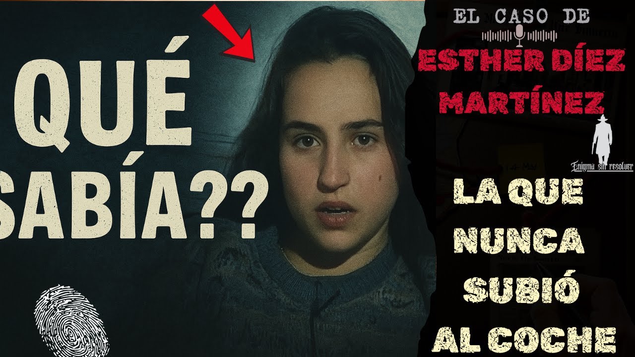 La Cuarta Chica de Alcàsser – La Que Nunca Subió al Coche EPISODIO 8 ENIGMA SIN RESOLVER